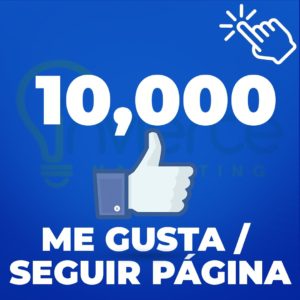FACEBOOK 10,000 SEGUIDORES MÉXICO