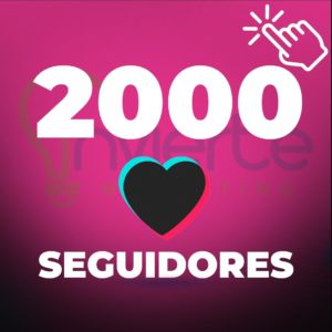2000 Seguidores TikTok MÉXICO