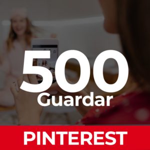 PINTEREST 500 GUARDAR